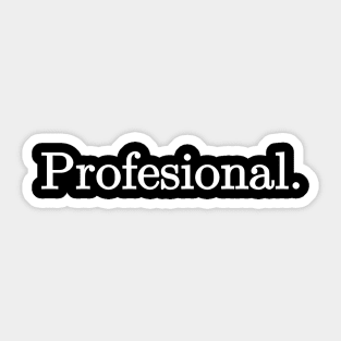 Profesional. Sticker